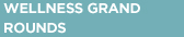wellness grand rounds